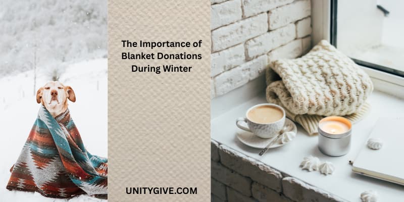 The Importance of Blanket Donations During Winter