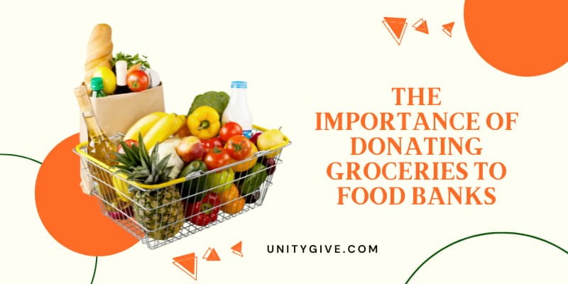 The Importance of Donating Groceries to Food Banks